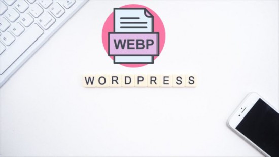 WordPress 5.8 sẽ nhanh hơn với hỗ trợ WebP
